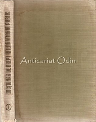 Dictionar De Drept International Public - Ionel Closca foto