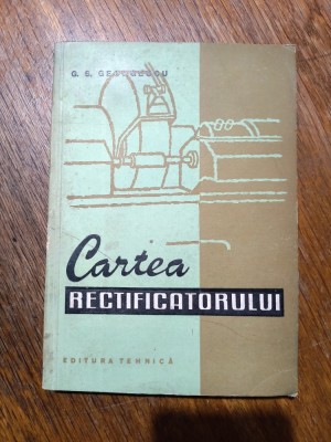 Cartea rectificatorului - G. S. Georgescu / R8P2S foto