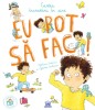 Eu Pot Sa Fac! Cartea Increderii In Sine , Eglantine Ceulemans, Stephanie Couturier - Editura DPH