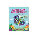 Make Way for Butterfly (a Very Impatient Caterpillar Book)
