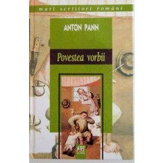 POVESTEA VORBII de ANTON PANN, 2007