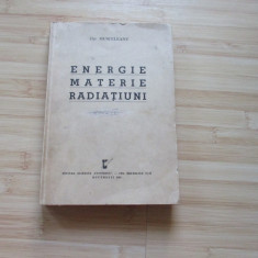 CHR. MUSCELEANU - ENERGIE MATERIE RADIATIUNI - VOL. 4 - 1939