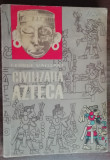 myh 50s - George Vaillani - Civilizatia Azteca - ed 1964