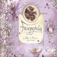 Fairyopolis: A Flower Fairies Journal [With Cards and Envelope and Stone on Cover and Postcard]