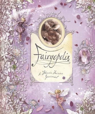 Fairyopolis: A Flower Fairies Journal [With Cards and Envelope and Stone on Cover and Postcard] foto