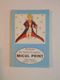 MICUL PRINT de ANTOINE DE SAINT EXUPERY CU DESENELE AUTORULUI *EDITIE BILINGVA