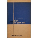 Emilian Dimitriu - Elev la sase ani (Editia: 1972)