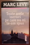 myh 310f - Marc Levy - Toate acele lucruri pe care nu ni le-am spus - ed 2014