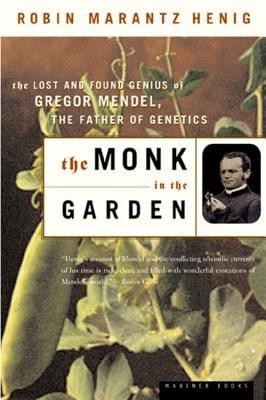 The Monk in the Garden: The Lost and Found Genius of Gregor Mendel, the Father of Genetics foto