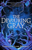 The Devouring Gray | Christine Ly Herman, 2020, Hachette