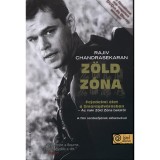 Z&ouml;ld z&oacute;na - Fejedelmi &eacute;let a Smaragdv&aacute;rosban - Fejedelmi &eacute;let a Smaragdv&aacute;rosban - Az iraki Z&ouml;ld Z&oacute;na bel&uuml;lről - Rajiv Chandrasekaran