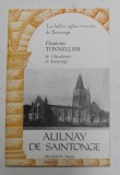 AULANY DE SAINTONGE par CHANOINE TONNELLIER , ANII '90