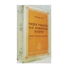 Plutarh-Vietile paralele ale oamenilor ilustri-1938