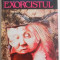 EXORCISTUL de WILLIAM PETER BLATTY , 1971