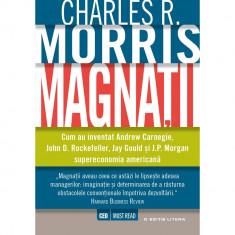 Magnatii - Charles R. Morris foto