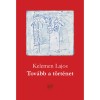 Tov&aacute;bb a t&ouml;rt&eacute;net - Kelemen Lajos