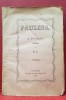 Paulina - A. Dumas, 1858, Bucuresti, Editie Originala, Carte Veche, Bibliofilie, Limba Franceza, 156 Pagini