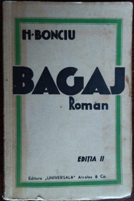 (HORIA) H. BONCIU - BAGAJ... (editia a II-a, 1935) [cu 5 desene de EGON SCHIELE / semnatura COSTIN MURGESCU]