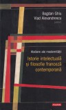 Bogdan Ghiu - Ateliere ale modernitatii. Istorie intelectuala si filosofie, Polirom