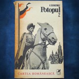 Cumpara ieftin POTOPUL - H. SIENKIEWICZ - VOL. II