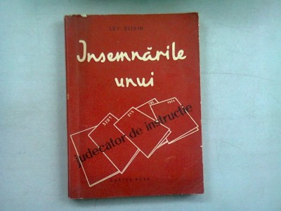 INSEMNARILE UNUI JUDECATOR DE INSTRUCTIE - LEV. SEININ foto