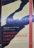 Interventia comportamentala clinica. Formarea in ABA - Ghislain Magerotte