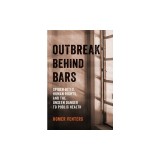 Outbreak Behind Bars: Spider Bites, Human Rights, and the Unseen Danger to Public Health