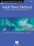 Adult Piano Method: Lessons, Solos, Technique &amp; Theory [With CD]