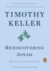 Rediscovering Jonah The Secret of God&#039;s Mercy