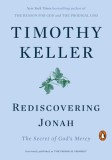 Rediscovering Jonah The Secret of God&#039;s Mercy