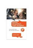 Cumpara ieftin Parinti binevoitori, copii receptivi