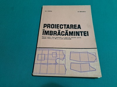 PROIECTAREA &amp;Icirc;MBRĂCĂMINTEI * GH. CIONTEA, M. RĂDULESCU / 1981 * foto