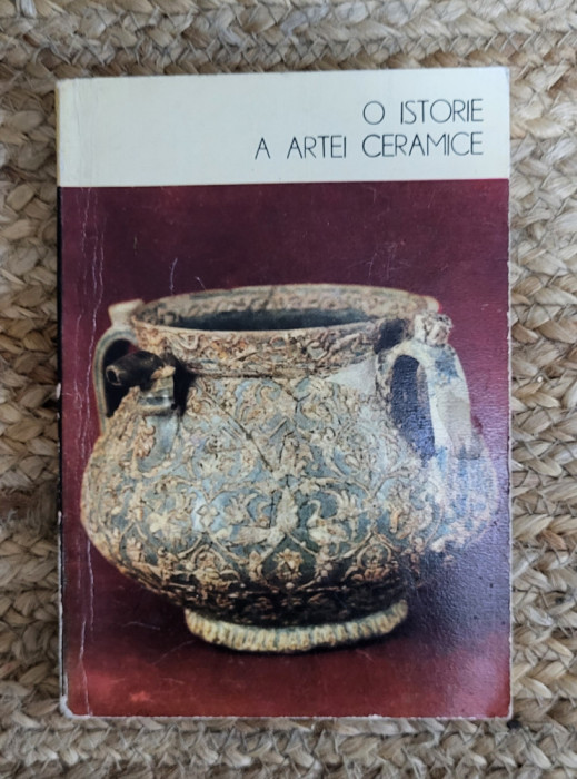 O istorie a artei ceramice &ndash; Ileana Dalea