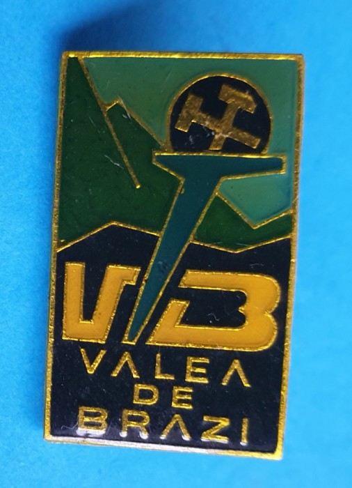 Insigna turism - alpinism - minerit - VALEA DE BRAZI - piesa rara