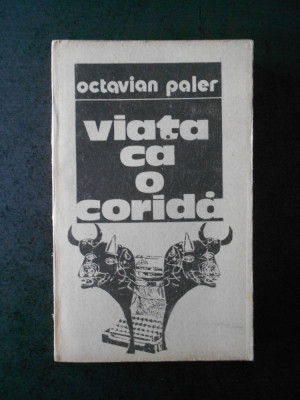 OCTAVIAN PALER - VIATA CA O CORIDA foto