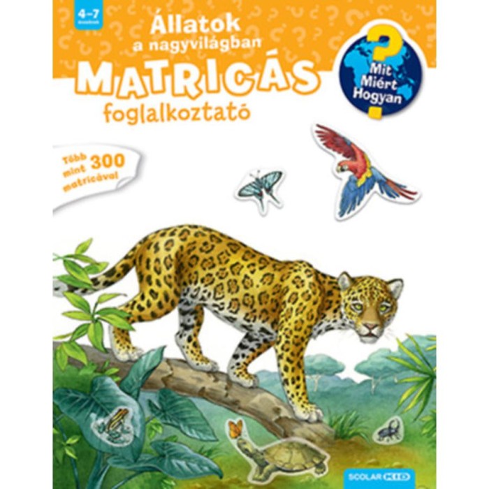 &Aacute;llatok a nagyvil&aacute;gban - Mit? Mi&eacute;rt? Hogyan? Matric&aacute;s foglalkoztat&oacute; - Susanne Gernhauser