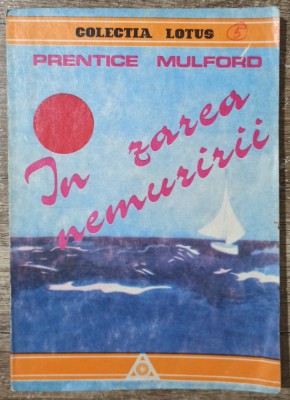 In zarea nemuririi - Prentice Mulford foto