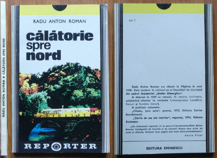 Radu Anton Roman , Calatorie spre nord , 1976 , editia 1 cu autograf