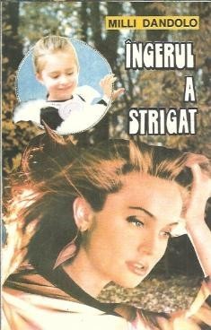 Ingerul a strigat - Milli Dandolo