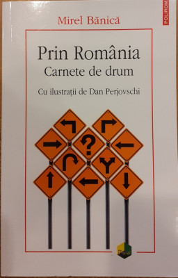 Prin Romania. Carnete de drum foto