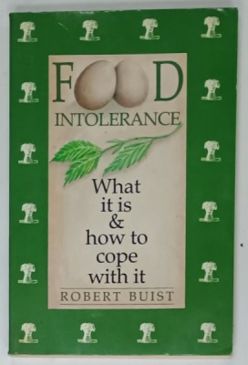 FOOD INTOLERANCE , WHAT IT IS and HOW TO COPE WITH IT by ROBERT BUIST , 1985 foto