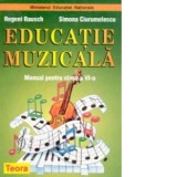 Educatie muzicala. Manual pentru clasa a VI-a