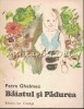 Baiatul si Padurea - Petre Ghelmez, Constantin Baciu (ilustratii), Editura Ion Creanga, 1986, Bucuresti - Carte Copii, Basme