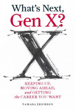 What&#039;s Next, Gen X? | Tamara J. Erickson