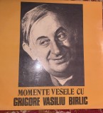 Cumpara ieftin VINIL MOMENTE VESELE CU GRIGORE VASILIU BIRLIC/ EXE 02205/ STARE PERFECTA