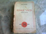 POMUL VIETII -JURNAL INTIM 1944 -PETRE PANDREA ,EDITURA BUCU R CIOBANUL