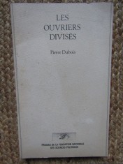 LES OUVRIERS DIVISES - PIERRE DUBOIS foto