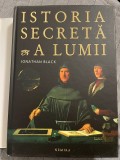 [X] Jonathan Black - Istoria Secreta a Lumii (Nemira, 2008, hardcover)