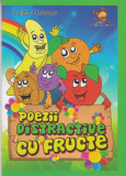 Poezii distractive cu fructe - Luiza Chiazna - Lizuka Educativ