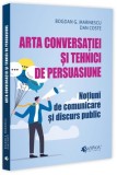 Arta conversației și tehnici de persuasiune - Paperback brosat - Evrika